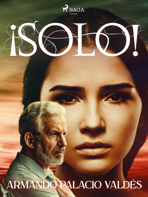 Title details for ¡Solo! by Armando Palacio Valdés - Available